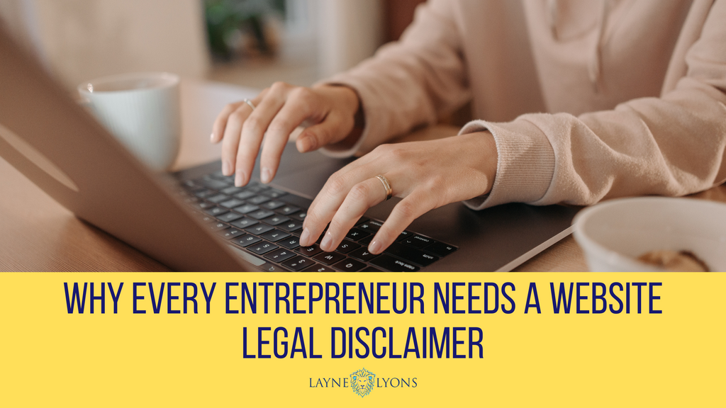 Why Every Entrepreneur Needs a Website Legal Disclaimer
