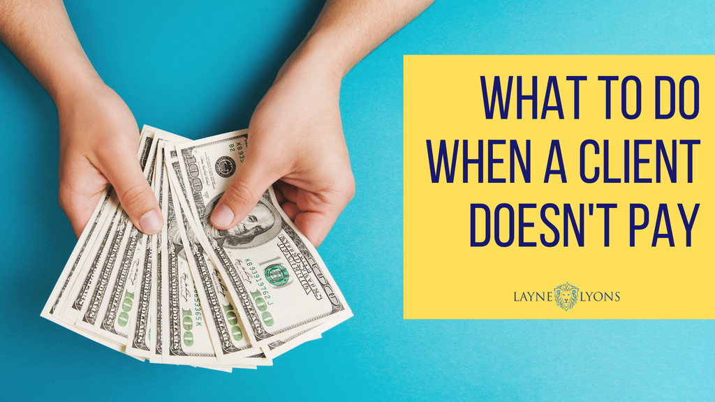 What To Do When a Client Doesn't Pay